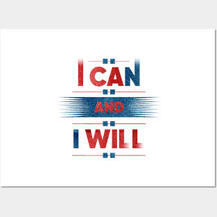 I Can and I Will Posters and Art